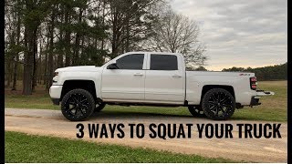 3 ways to SQUAT your truck [upl. by Angid]