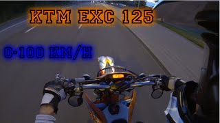 KTM EXC 125 0100 Kmh acceleration [upl. by Ahcas]