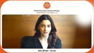 Alia Bhatt Kapoor invites you to celebrate DaanUtsav  Indias festival of giving from Oct 28 [upl. by Arret]