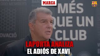 Laporta quotAcepto la propuesta de Xavi porque sé que el compromiso es máximoquot I MARCA [upl. by Beitch429]