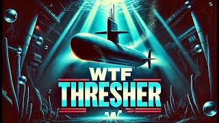 USS Thresher Disaster Explained Causes Search and Legacy [upl. by Abernon]