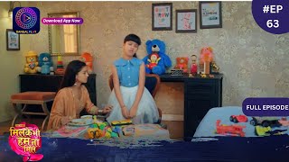 Mil Ke Bhi Hum Na Mile  Full Episode 63  1 May 2024  Dangal TV [upl. by Skvorak]