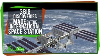 3 Big Discoveries Made by the International Space Station [upl. by Audry]