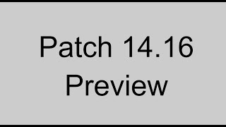 Patch 1416 Preview  League of Legends [upl. by Allistir]