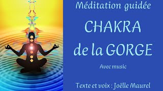 Chakra de la gorge et thyroïde  Méditation guidée avec Joëlle Maurel [upl. by Vander]