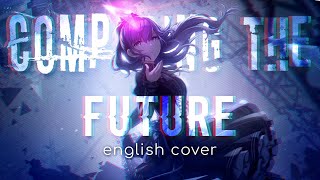 Kuyamu to Kaite Mirai ❀ English Cover 【aya ❀】 [upl. by Burty]