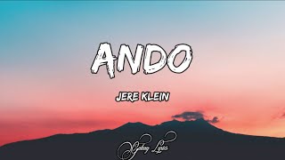 Jere Klein  Ando LETRA 🎵 [upl. by Aisayt746]