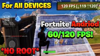 HOW TO GET 6090120 FPS In FORTNITE MOBILE ANDRIOD CHAPTER 5 NO ROOT [upl. by Suirauqram]