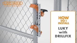 LUKY Gate Lock on Chain Link Gate with DrillFix Drilling Jig  Locinox Installation Video [upl. by Vevine33]