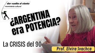 La CRISIS del 90  ¿ARGENTINA era una POTENCIA [upl. by Rickart438]