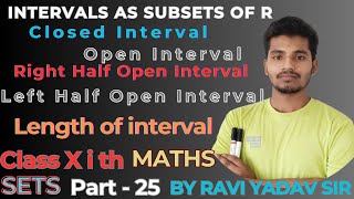 INTERVALS AS SUBSETS OF R  Class 11th Maths SETs Part26 By Ravi Yadav Sir [upl. by Sauder]