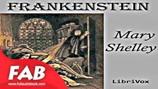 Frankenstein or The Modern Prometheus 1818 Full Audiobook by Mary Wollstonecraft SHELLEY [upl. by Aibara]