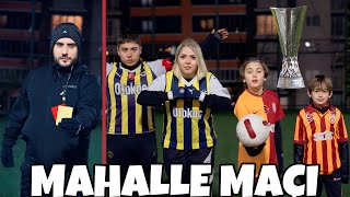 ANNEMLE MAHALLE MAÃ‡I YAPTIK CHALLENGE  UEFA KUPASINA [upl. by Kimon370]