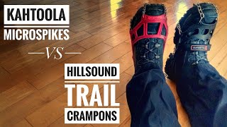 Hillsound Trail Crampons vs Kahtoola MicroSpikes [upl. by Anined]