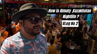 Almaty  Kazakhstan  Night Life  vlog 2 [upl. by Benco]