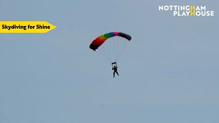 Skydiving for Shine  Nottingham Playhouse [upl. by Bywaters]