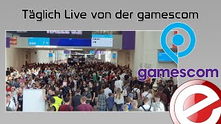 Tag 2 gamescom 2023  ePlay LIVE Aufzeichnung [upl. by Everrs]