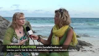 Délivrance dâme  Danielle Gauthier Tulum Mexico [upl. by Jeddy436]