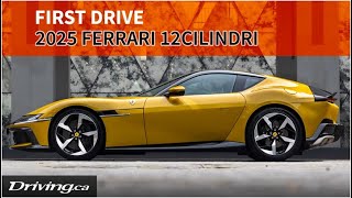 Listen 2025 Ferrari 12Cilindri makes beautiful music  First Drive  Drivingca [upl. by Grizel]