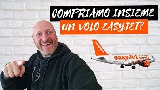 ACQUISTO CON TE UN VOLO LOW COST EASYJET 2023 [upl. by Sarilda]