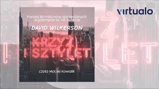 David Wilkerson quotKrzyż i sztyletquot audiobook Czyta Maciej Kowalik [upl. by Kearney]