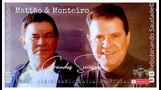 🆁🆂║MATTÃO E MONTEIRO  Grandes Sucessos║ Álbum Completo  🆁🆂Rebobinando Saudade© [upl. by Allcot]