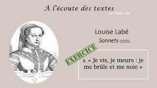 EXERCICE  quotequot ordinairement muet et synérèse dans le sonnet quotJe vis je meursquot de LOUISE LABÉ [upl. by Neirod]