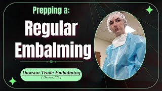 How I Embalm Standard Cases  Dawson Trade Embalming [upl. by Sallee563]