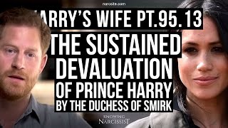 Harry´s Wife  Part 9513 The Sustained Devaluation of Prince Harry by the Duchess of Smirk [upl. by Attey]