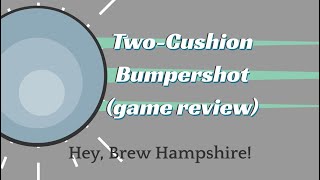 TwoCushion Bumpershot game review [upl. by Ynaffets]