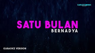 Bernadya – Satu Bulan Karaoke Version [upl. by Ahselrak]