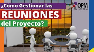 7️⃣ CLAVES para Gestionar Efectivamente las REUNIONES del PROYECTO  Gestión de Proyectos [upl. by Toomin335]