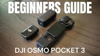 DJI Osmo Pocket 3 Beginners Guide and Tutorial [upl. by Anhcar]