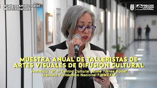 TalleresArtísticosDDC  Muestra Anual de Talleristas de Artes Visuales Inauguración [upl. by Romeon]