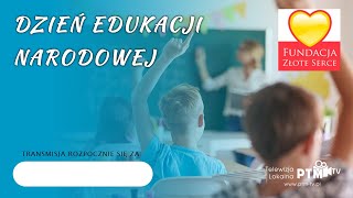 Dzień Edukacji Narodowej Fundacja Złote Serce [upl. by Ellekcim729]