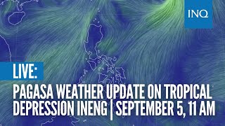 LIVE Pagasa weather update on Tropical Depression Ineng  September 5 11 AM [upl. by Nagaet]