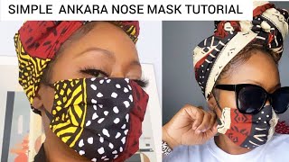 How to make a simple Ankara Nose Mask in less than 6 mins [upl. by Sioled]