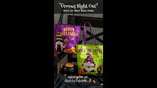 Trick or TREAT🎃Gnomes Night Out includes with this adorable panel to make 2 trickortreat bags [upl. by Jenne857]