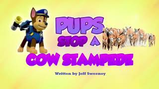 Pups Stop A Cow Stampede Title Card By Joshua Tsegah [upl. by Llenoil]