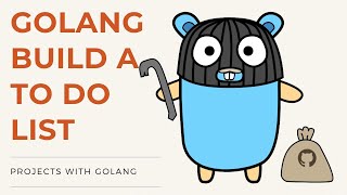 Golang 2021 Project  Build A Todo List In Golang  Part 1 [upl. by Laughry]