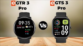 Zeblaze GTR 3 Pro Vs Zeblaze GTS 3 Pro [upl. by Aicelf248]