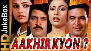 Aakhir Kyon 1985 Songs  Full Video Songs Jukebox  Smita Patil Rakesh Roshan Tina Munim [upl. by Nilesoy]