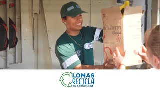 ♻️❤️🚛  LOMAS RECICLA EN COMUNIDAD [upl. by Halbeib]