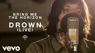 Bring Me The Horizon  Drown Live from Maida Vale [upl. by Wetzel]