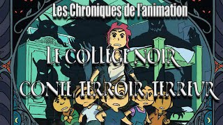 Les Chroniques de lAnimation  le Collége Noir  Conte terroir et terreur [upl. by Namron]