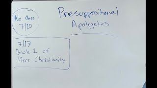 7 3 2024 Apologetics 101 Presuppositional Apologetics Pastor Meyers [upl. by Ewald276]