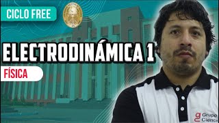 Electrodinámica 01🔭 Física 🔥 CICLO FREE [upl. by Boggers520]