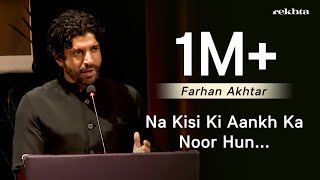 Na Kisi Ki Aankh Ka Noor Hun  Farhan Akhtar Reciting Muztar Khairabadis Poetry  Rekhta [upl. by Kcirreg]