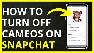 How to Turn Off Cameos on Snapchat in 2024 [upl. by Adlar]