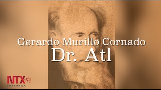 Gerardo Murillo Cornado Dr Atl [upl. by Pacificas]